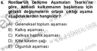 İktisadi Kalkınma Dersi 2013 - 2014 Yılı Tek Ders Sınav Soruları 6. Soru