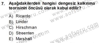 İktisadi Kalkınma Dersi 2013 - 2014 Yılı Tek Ders Sınav Soruları 7. Soru