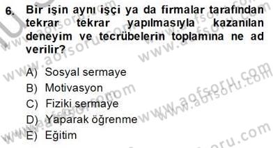 İktisadi Kalkınma Dersi 2014 - 2015 Yılı (Final) Dönem Sonu Sınav Soruları 6. Soru