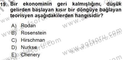 İktisadi Kalkınma Dersi Ara Sınavı Deneme Sınav Soruları 19. Soru