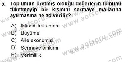 İktisadi Kalkınma Dersi 2015 - 2016 Yılı (Vize) Ara Sınav Soruları 5. Soru