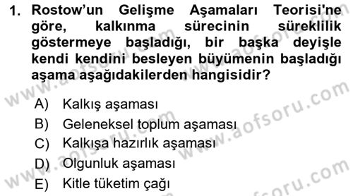 İktisadi Kalkınma Dersi 2017 - 2018 Yılı 3 Ders Sınav Soruları 1. Soru
