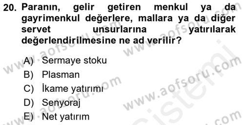 İktisadi Kalkınma Dersi 2017 - 2018 Yılı 3 Ders Sınav Soruları 20. Soru
