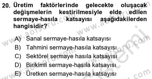 İktisadi Kalkınma Dersi 2017 - 2018 Yılı (Vize) Ara Sınav Soruları 20. Soru