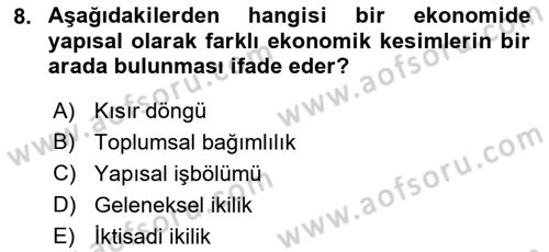 İktisadi Kalkınma Dersi Ara Sınavı Deneme Sınav Soruları 8. Soru