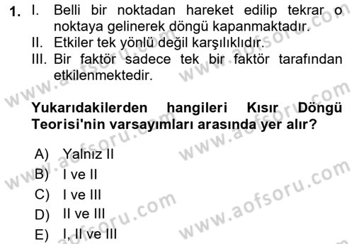 İktisadi Kalkınma Dersi 2017 - 2018 Yılı (Final) Dönem Sonu Sınav Soruları 1. Soru