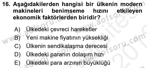 İktisadi Kalkınma Dersi 2017 - 2018 Yılı (Final) Dönem Sonu Sınav Soruları 16. Soru