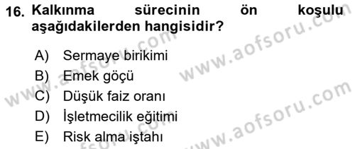 İktisadi Kalkınma Dersi Ara Sınavı Deneme Sınav Soruları 16. Soru