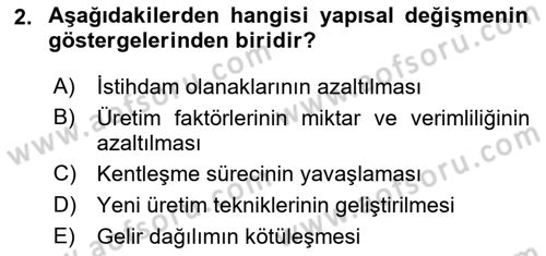 İktisadi Kalkınma Dersi 2018 - 2019 Yılı (Final) Dönem Sonu Sınav Soruları 2. Soru