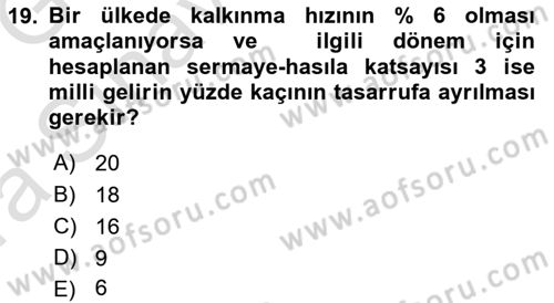 İktisadi Kalkınma Dersi 2019 - 2020 Yılı (Vize) Ara Sınav Soruları 19. Soru