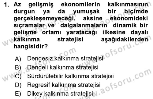 İktisadi Kalkınma Dersi 2019 - 2020 Yılı (Final) Dönem Sonu Sınav Soruları 1. Soru