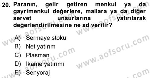 İktisadi Kalkınma Dersi 2019 - 2020 Yılı (Final) Dönem Sonu Sınav Soruları 20. Soru