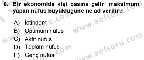 İktisadi Kalkınma Dersi 2019 - 2020 Yılı (Final) Dönem Sonu Sınav Soruları 6. Soru