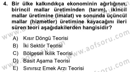İktisadi Kalkınma Dersi 2020 - 2021 Yılı Yaz Okulu Sınav Soruları 4. Soru