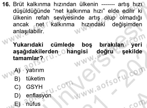 İktisadi Kalkınma Dersi Ara Sınavı Deneme Sınav Soruları 16. Soru