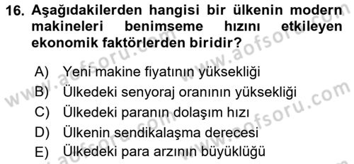 İktisadi Kalkınma Dersi 2021 - 2022 Yılı (Final) Dönem Sonu Sınav Soruları 16. Soru