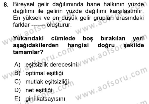 İktisadi Kalkınma Dersi 2021 - 2022 Yılı (Final) Dönem Sonu Sınav Soruları 8. Soru
