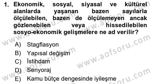 İktisadi Kalkınma Dersi Ara Sınavı Deneme Sınav Soruları 1. Soru