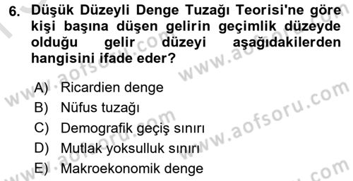 İktisadi Kalkınma Dersi 2022 - 2023 Yılı (Final) Dönem Sonu Sınavı 6. Soru