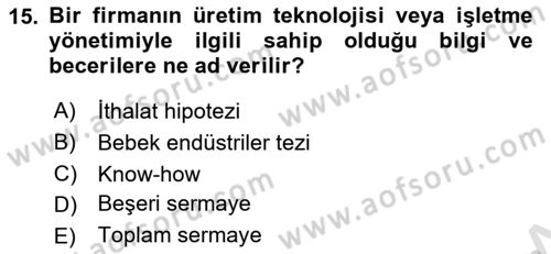 İktisadi Kalkınma Dersi 2022 - 2023 Yılı Yaz Okulu Sınav Soruları 15. Soru