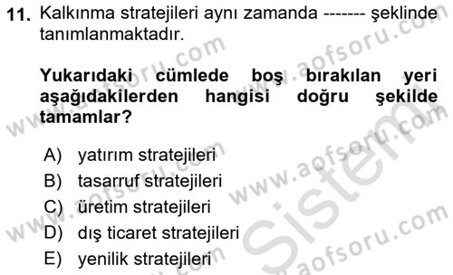İktisadi Kalkınma Dersi Ara Sınavı Deneme Sınav Soruları 11. Soru