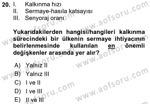 İktisadi Kalkınma Dersi Ara Sınavı Deneme Sınav Soruları 20. Soru