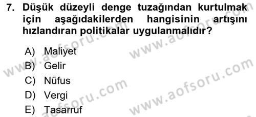 İktisadi Kalkınma Dersi 2024 - 2025 Yılı (Final) Dönem Sonu Sınav Soruları 7. Soru