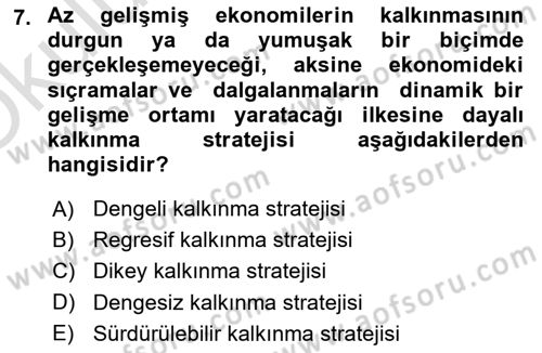İktisadi Kalkınma Dersi 2024 - 2025 Yılı Yaz Okulu Sınav Soruları 7. Soru