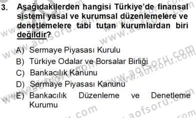 Finansal Ekonomi Dersi Ara Sınavı Deneme Sınav Soruları 3. Soru