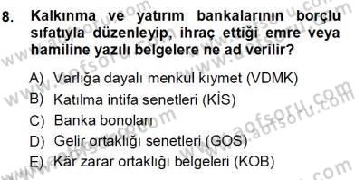 Finansal Ekonomi Dersi Ara Sınavı Deneme Sınav Soruları 8. Soru