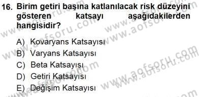 Finansal Ekonomi Dersi 2012 - 2013 Yılı (Final) Dönem Sonu Sınavı 16. Soru