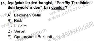 Finansal Ekonomi Dersi 2013 - 2014 Yılı (Final) Dönem Sonu Sınav Soruları 14. Soru