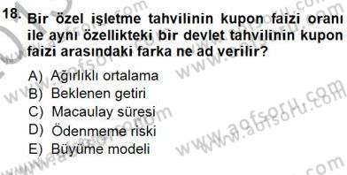 Finansal Ekonomi Dersi 2013 - 2014 Yılı (Final) Dönem Sonu Sınav Soruları 18. Soru