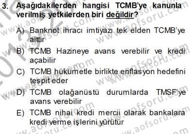 Finansal Ekonomi Dersi 2013 - 2014 Yılı (Final) Dönem Sonu Sınav Soruları 3. Soru