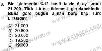 Finansal Ekonomi Dersi 2013 - 2014 Yılı (Final) Dönem Sonu Sınav Soruları 8. Soru