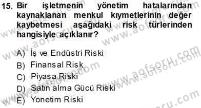 Finansal Ekonomi Dersi 2013 - 2014 Yılı Tek Ders Sınav Soruları 15. Soru