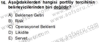Finansal Ekonomi Dersi 2013 - 2014 Yılı Tek Ders Sınav Soruları 16. Soru