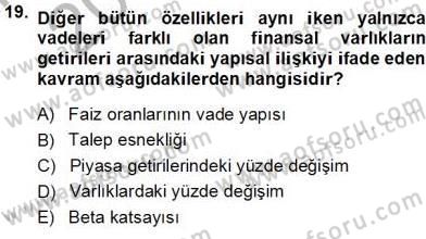 Finansal Ekonomi Dersi 2013 - 2014 Yılı Tek Ders Sınav Soruları 19. Soru