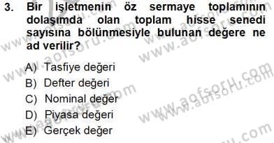 Finansal Ekonomi Dersi 2013 - 2014 Yılı Tek Ders Sınavı 3. Soru