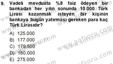 Finansal Ekonomi Dersi 2013 - 2014 Yılı Tek Ders Sınav Soruları 9. Soru