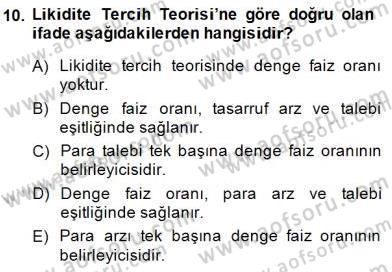Finansal Ekonomi Dersi 2014 - 2015 Yılı (Vize) Ara Sınav Soruları 10. Soru