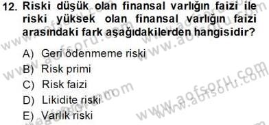 Finansal Ekonomi Dersi 2014 - 2015 Yılı (Vize) Ara Sınav Soruları 12. Soru
