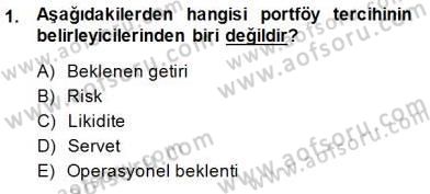 Finansal Ekonomi Dersi 2014 - 2015 Yılı (Final) Dönem Sonu Sınav Soruları 1. Soru