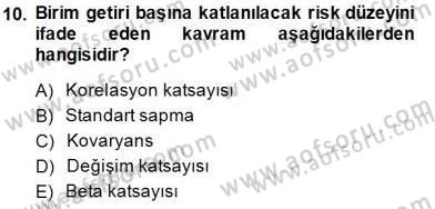 Finansal Ekonomi Dersi 2014 - 2015 Yılı (Final) Dönem Sonu Sınav Soruları 10. Soru