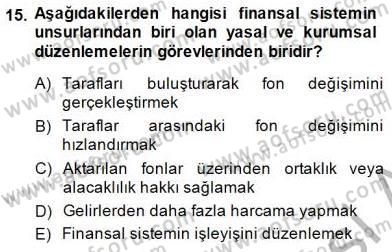 Finansal Ekonomi Dersi 2014 - 2015 Yılı (Final) Dönem Sonu Sınavı 15. Soru