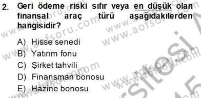 Finansal Ekonomi Dersi 2014 - 2015 Yılı (Final) Dönem Sonu Sınav Soruları 2. Soru