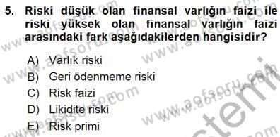 Finansal Ekonomi Dersi 2015 - 2016 Yılı (Vize) Ara Sınavı 5. Soru