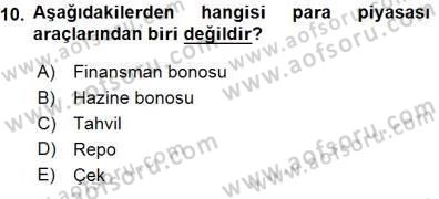 Finansal Ekonomi Dersi 2015 - 2016 Yılı (Final) Dönem Sonu Sınav Soruları 10. Soru