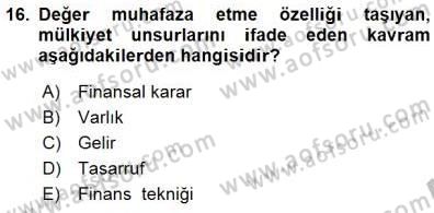 Finansal Ekonomi Dersi 2015 - 2016 Yılı (Final) Dönem Sonu Sınav Soruları 16. Soru