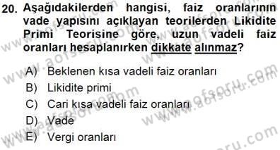 Finansal Ekonomi Dersi 2015 - 2016 Yılı (Final) Dönem Sonu Sınav Soruları 20. Soru